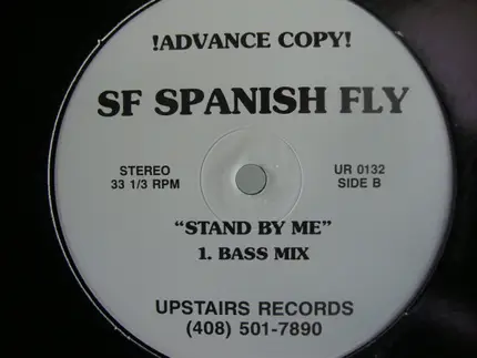 SF Spanish Fly - Comming To Get Your Love & Stand By Me
