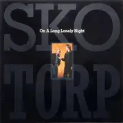 LP - Sko/Torp - On A Long Lonely Night