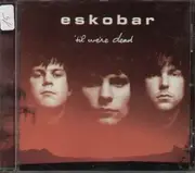 CD - Eskobar - 'Til We're Dead
