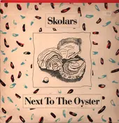 Skolars - Next To The Oyster