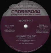 Skool Boyz - Before You Go