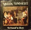 7inch Vinyl Single - Skool Sinners - School's Out
