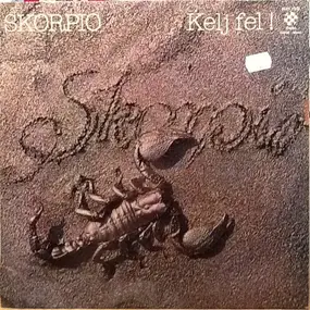 Skorpio - Kelj Fel!