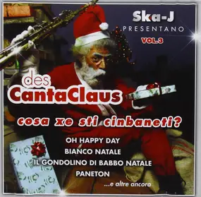 Ska-j - DesCanta Claus Vol. 3 .  Cosa Xe Sti Cinbaneti