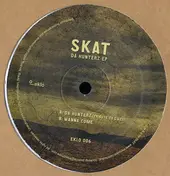 SKAT - DA HUNTERZ EP