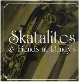 The Skatalites - Skatalites & Friends at Randy's