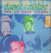 Skatalites, Maytals, Don Drummond... - Dance Crasher (Ska To Rock Steady)