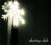 Skating Club - Skating Club