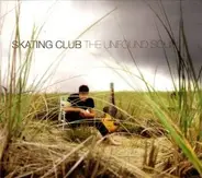 Skating Club - The Unfound Sound
