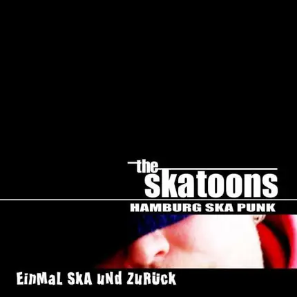 SKATOONS - EINMAL SKA & ZURUECK