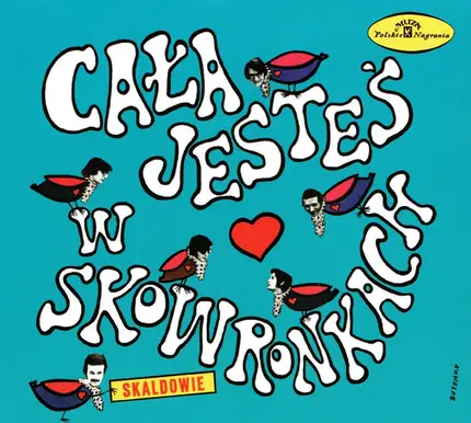 Skaldowie - Cała Jesteś W Skowronkach