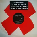 12inch Vinyl Single - Skandalous - I Got The Horn