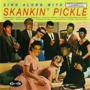 Skankin' Pickle - Sing Along With Skankin' Pickle