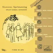 Skansens Spelmanslag - Spelar Gammal Dansmusik