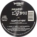 12'' - Skard Fa Lyph - Acapulco Heat / Who Do U Love?