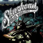 Skarhead - Drugs, Music & Sex