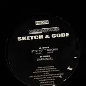 Sketch - Stop Your Bitchin