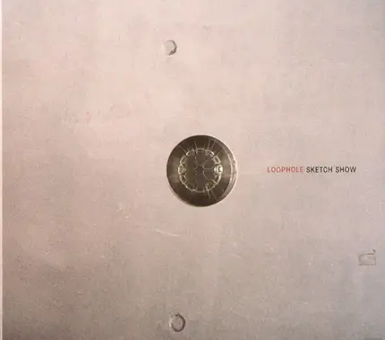 Sketch Show - Loophole
