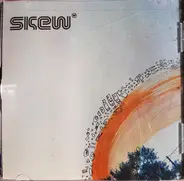 Skew - Skew