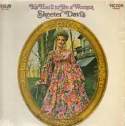 Skeeter Davis - It's Hard To Be A Woman