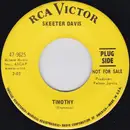 7inch Vinyl Single - Skeeter Davis - Timothy / I Look Up (And See You On My Mind)