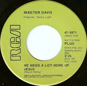 Skeeter Davis - We Need A Lot More Of Jesus