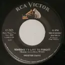 7'' - Skeeter Davis - Someone I'd Like To Forget / My Last Date (With You)
