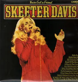 Skeeter Davis - You've Got a Friend