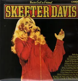 Skeeter Davis - You've Got a Friend