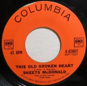 Skeets McDonald - This Old Broken Heart / Call Me Mr. Brown