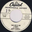 7inch Vinyl Single - Skeets McDonald - Your Love Is Like A Faucet / But I Do