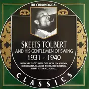 Skeets Tolbert And His Gentlemen Of Swing - 1931-1940