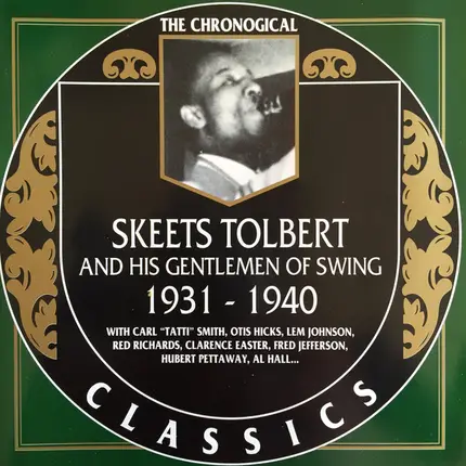 Skeets Tolbert And His Gentlemen Of Swing - 1931-1940