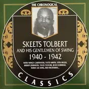 Skeets Tolbert And His Gentlemen Of Swing - 1940-1942