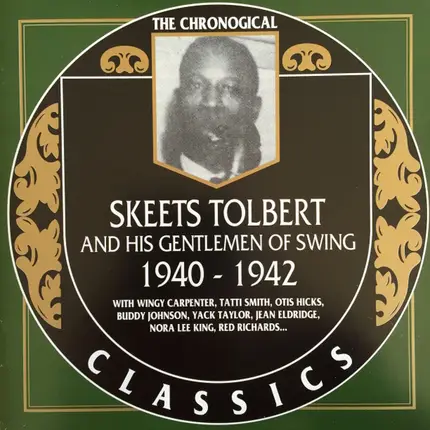 Skeets Tolbert And His Gentlemen Of Swing - 1940-1942