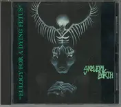Skeletal Earth - Eulogy For A Dying Fetus