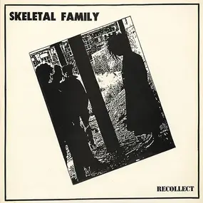 Skeletal Family - Recollect