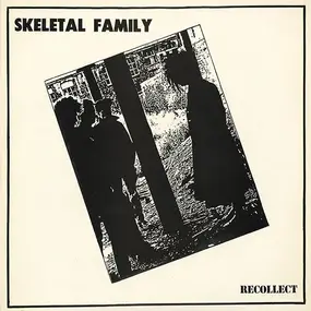 Skeletal Family - Recollect