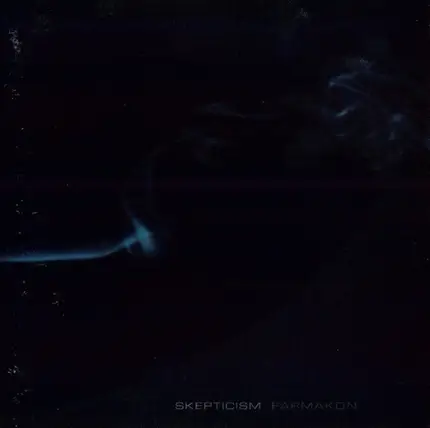 Skepticism - Farmakon