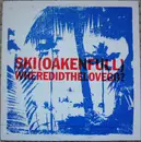 12'' - Ski (Oakenfull), Ski Oakenfull - Where Did The Love Go ? 2 /2