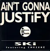 ski oakenfull - Ain't Gonna Justify