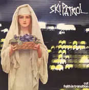 Ski Patrol - Cut / Faith In Transition