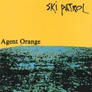 7inch Vinyl Single - Ski Patrol - Agent Orange