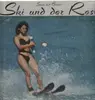 LP - Ski Und Der Rest - Saus Und Braus