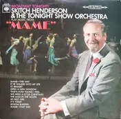 Skitch Henderson And The Tonight Show Orchestra - Broadway Tonight! Skitch Henderson & The Tonight Show Orchestra Play Music From "Mame"