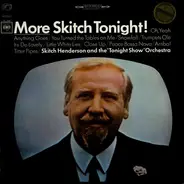 Skitch Henderson & His Orchestra - More Skitch Tonight!