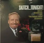 Skitch Henderson & His Orchestra - Skitch....Tonight!