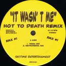12'' - Skitime Entertainment - It Wasn't Me (Hot To Death Remix)