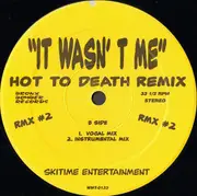 12'' - Skitime Entertainment - It Wasn't Me (Hot To Death Remix)