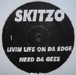 Skitzo / S.O.S. - Livin Life On Da Edge / Need Da Gees / No Diggety